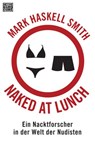 Naked at Lunch - Mark Haskell Smith - 9783641176907