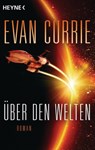 Über den Welten - Evan Currie - 9783641176914