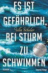 Es ist gefährlich, bei Sturm zu schwimmen - Ulla Scheler - 9783641177362