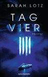 Tag Vier - Sarah Lotz - 9783641177751