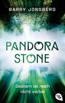 Pandora Stone - Gestern ist noch nicht vorbei - Barry Jonsberg - 9783641178314