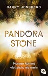 Pandora Stone - Morgen kommt vielleicht nie mehr - Barry Jonsberg - 9783641178321