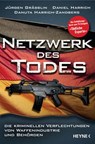Netzwerk des Todes - Jürgen Grässlin ; Daniel Harrich ; Danuta Harrich-Zandberg - 9783641182267