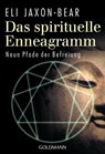 Das spirituelle Enneagramm - Eli Jaxon-Bear - 9783641186593
