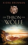 Der Thron der Wölfe - Kiera Brennan - 9783641189082