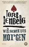 Wir sehen uns morgen - Tore Renberg - 9783641189495