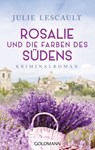 Rosalie und die Farben des Südens - Julie Lescault - 9783641191795