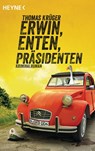 Erwin, Enten, Präsidenten - Thomas Krüger - 9783641192266