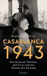 Casablanca 1943 - Norbert F. Pötzl - 9783641196790