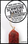 Schweinebande! - Franz Josef Voll ; Leo G. Linder - 9783641198619