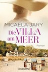 Die Villa am Meer - Micaela Jary - 9783641203719