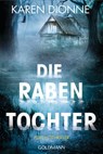 Die Rabentochter - Karen Dionne - 9783641207960