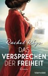Das Versprechen der Freiheit - Rachel Rhys - 9783641211134