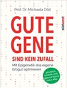 Gute Gene sind kein Zufall - Michaela Döll - 9783641211516