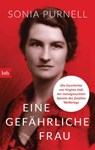 Eine gefährliche Frau - Sonia Purnell - 9783641222482