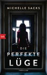Die perfekte Lüge - Michelle Sacks - 9783641222567