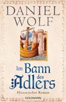 Im Bann des Adlers - Daniel Wolf - 9783641224745