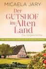 Der Gutshof im Alten Land - Micaela Jary - 9783641226718