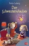 Der Schwesternzauber - Katja Ludwig - 9783641229245