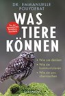 Was Tiere können - Dr. Emmanuelle Pouydebat - 9783641230319