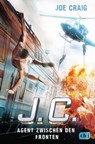 J.C. - Agent zwischen den Fronten - Joe Craig - 9783641232580