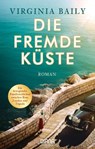 Die fremde Küste - Virginia Baily - 9783641233921