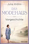 Vorgeschichte zu Das Modehaus. Töchter einer neuen Zeit - Julia Kröhn - 9783641237684