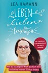 Leben, lieben, leuchten - Lea Hamann - 9783641238803