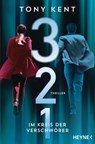 3 2 1 - Im Kreis der Verschwörer - Tony Kent - 9783641240431