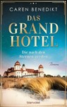 Das Grand Hotel - Die nach den Sternen greifen - Caren Benedikt - 9783641243555