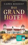 Das Grand Hotel - Die mit dem Feuer spielen - Caren Benedikt - 9783641243562