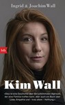 Kim Wall - Ingrid Wall ; Joachim Wall - 9783641246372
