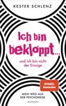Ich bin bekloppt ... und ich bin nicht der Einzige - Kester Schlenz - 9783641246556