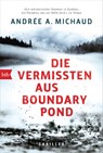 Die Vermissten aus Boundary Pond - Andrée A. Michaud - 9783641248925