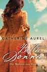 Bella Donna. Die Malerin von Rom - Catherine Aurel - 9783641250737