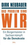 Das Problem sind wir - Dirk Neubauer - 9783641250928