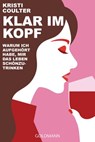 Klar im Kopf - Kristi Coulter - 9783641251338