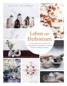 Leben mit Heilsteinen - Juliette Thornbury - 9783641252861