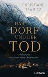 Das Dorf und der Tod - Christiane Tramitz - 9783641255350