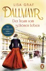 Dallmayr. Der Traum vom schönen Leben - Lisa Graf - 9783641256739