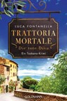 Trattoria Mortale - Die tote Diva - Luca Fontanella - 9783641261733