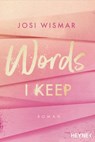 Words I Keep - Josi Wismar - 9783641267988