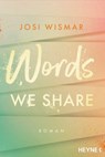 Words We Share - Josi Wismar - 9783641268008