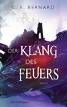 Der Klang des Feuers - C. E. Bernard - 9783641268961