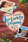 Lovely Dreams. Nur ein Kuss von dir - Polly Harper - 9783641269531