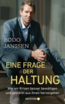 Eine Frage der Haltung - Bodo Janssen - 9783641274160