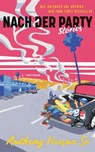 Nach der Party - Anthony Veasna So - 9783641274375