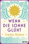 Wenn die Sonne glüht - Malou Bichon - 9783641276560