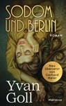 Sodom und Berlin - Yvan Goll ; Hanns Zischler - 9783641276584