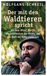 Der mit den Waldtieren spricht - Wolfgang Schreil ; Leo G. Linder - 9783641276843